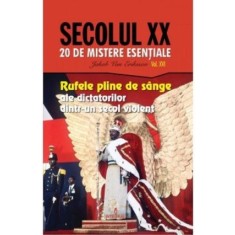 Rufele pline de s&acirc;nge ale dictatorilor dintr-un secol violent