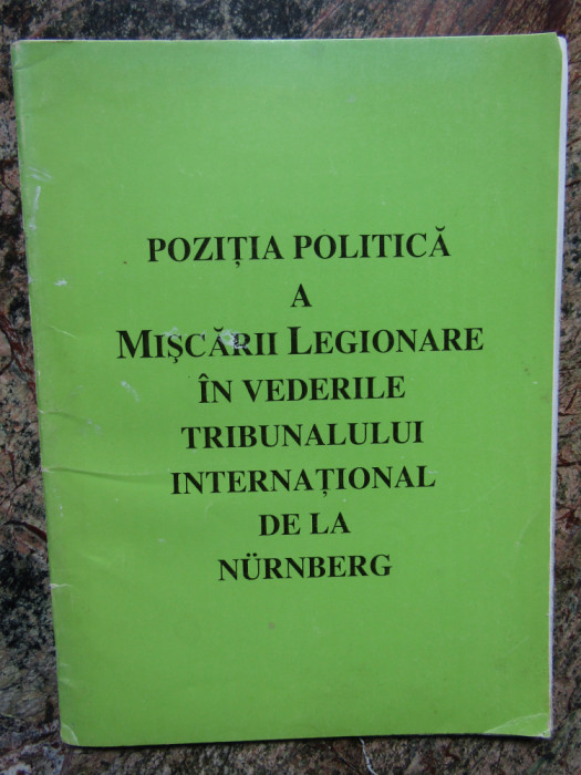 POZITIA POLITICA A MISCARII LEGIONARE IN VEDERILE TRIBUNALULUI INTERNATIONAL