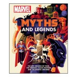 Marvel Myths and Legends The epic origins of Thor, the Eternals, Black Panther, and the Marvel Universe