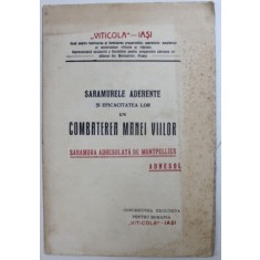 SARAMURELE AFERENTE SI EFICACITATEA LOR IN COMBATEREA MANEI VIILOR - SARAMURA ADHESOLATA DE MONTPELLIER ADHESOL , EDITIE INTERBELICA