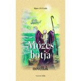 M&oacute;zes botja - novell&aacute;k - Sipos Gyula
