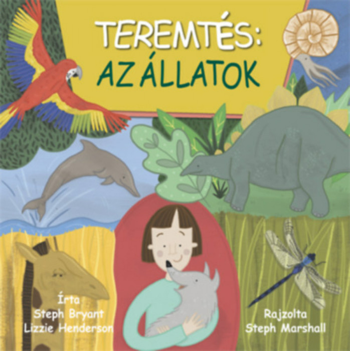 Teremt&eacute;s: az &aacute;llatok - Steph Bryant