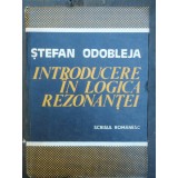 INTRODUCERE IN LOGICA REZONANTEI - STEFAN ODOBLEJA