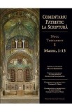Comentariu patristic la Scriptura. Noul Testament Vol.1 - Manlio Simonetti