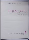 TIRNOVO - LA VILLE ET SON ART par SVETLINE BOSSILKOV , 1960