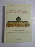 CRED, MARTURISESC SI ASTEPT VIATA VESNICA - PREOT CONF. DR. DANIEL BENGA