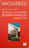GHID DE CONVERSATIE ROMAN-FRANCEZ PENTRU TOTI - Dumitrescu-Brates