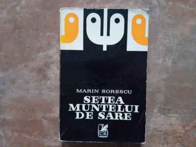 MARIN SORESCU SETEA MUNTELUI DE SARE ( TEATRU ) 1974 foto