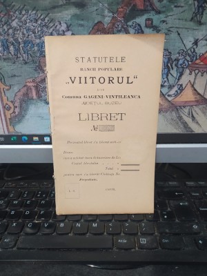 Statutele Băncii populare Viitorul din com. Găgeni-Vintileasca, jud. Buzău, azi com. Săhăteni, c. 1905, 196 foto