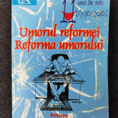 Umorul reformei, reforma umorului - Antologie de proza umoristica romaneasca.