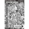 Gy&ouml;ngy&ouml;k, g&ouml;r&ouml;ngy&ouml;k - Szerelem l&eacute;pte nyom&aacute;ban - Fodor &Aacute;kos