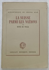 LA SUISSE PARMI LES NATIONS par RENE DE WECK , 1946 , CONTINE EX LIBRIS