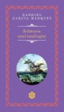 Relatarea unui naufragiat - Gabriel Garcia Marquez - RAO