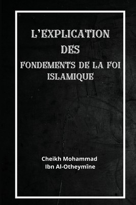 L&amp;#039;explication des fondements de la foi islamique foto