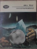 Excomunicatorul - Dery Tibor, Minerva 1981, BPT, Roman, Beletristica, Editura Minerva, Carte, Romana, 387 pagini