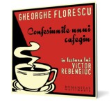 Confesiunile unui cafegiu - Gheorghe Florescu