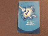 G. A. Zisman - Lumea atomului