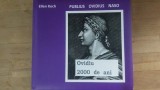 Publius Ovidius Naso. Ovidiu, 2000 de ani- Ellen Koch