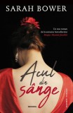 Acul din sange - Sarah Bower