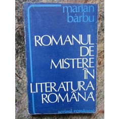 Marian Barbu - Romanul de mistere in literatura romana