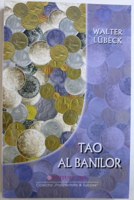 TAO AL BANILOR de WALTER LUBECK , 2005 foto