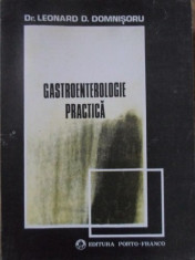 GASTROENTEROLOGIE PRACTICA - LEONARD D. DOMNISORU foto