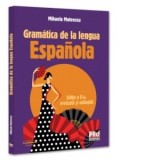 Gramatica de la lengua Espanola. Editia a II-a, revazuta si adaugita - Mihaela Mateescu