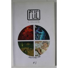 PLIC , O REVISTA , NR. 3 , TOAMNA 2015