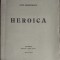 OVID DENSUSIANU - HEROICA (BUCURESTI, EDITURA &quot;VIETEI NOUA&quot; - 1918)