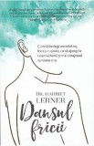 Dansul fricii - Harriet Lerner