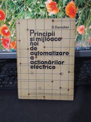 Principii și mijloace de automatizare a acționărilor electrice, Damsker 1964 204 foto