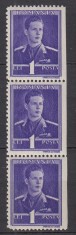 ROMANIA 1943/1945 LP 153 REGELE MIHAI I FILIGRAN CC EROARE NEDANTELAT VERTICAL 1 LEU VIOLET STRAIF 3 TIMBRE STARE MNH