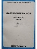 D. Dumitrascu - Gastroenterologie, vol. I (editia 1992)