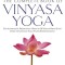 The Complete Book of Vinyasa Yoga: An Authoritative Presentation, Based on 30 Years of Direct Studyunder the Legendary Yoga Teacher Krishnamacharya [W