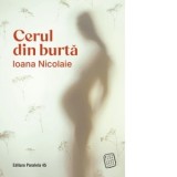 Cerul din burta - Ioana Nicolaie