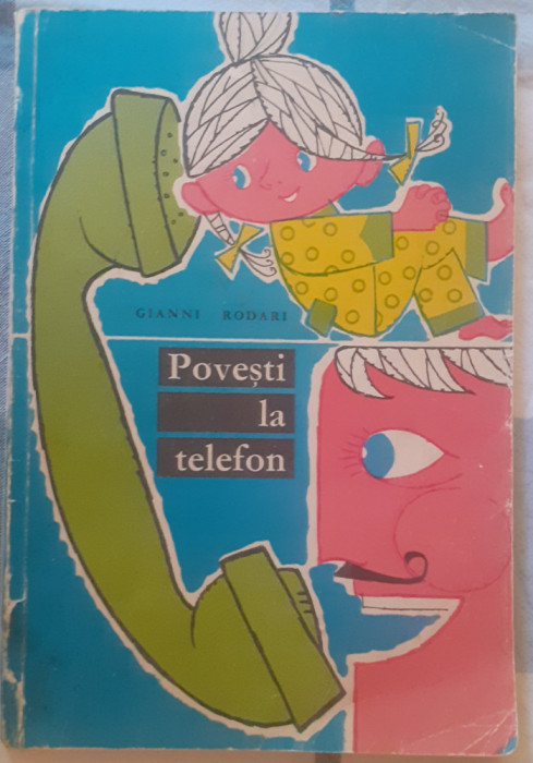 Gianni Rodari, Povesti la telefon, ilustratii Eugen Taru, 1970