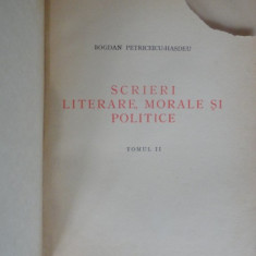 SCRIERI LITERARE, MORALE SI POLITICE - BOGDAN PETRICEICU HASDEU VOL.II