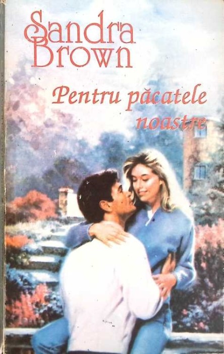 PENTRU PACATELE NOASTRE-SANDRA BROWN-216168