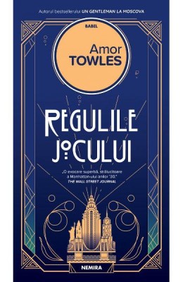 Regulile Jocului, Amor Towles - Editura Nemira foto