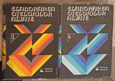 ELABORAREA OTELURILOR ALIATE VOL.1-2-S. VACU, V. URSU, S. FAUR, C. RIZESCU SI COLAB.-221355 foto