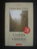 Carlos Ruiz Zafon - Umbra vIntului, 2005, Polirom