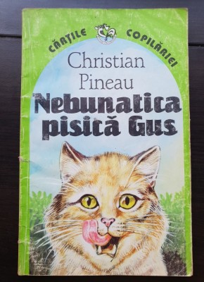 Nebunatica pisică Gus - Christian Pineau foto
