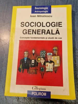 Sociologie generala Ioan Mihailescu foto