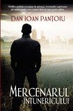 Mercenarul intunericului | Dan Ioan Pantoiu, 2019