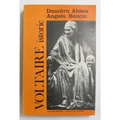 VOLTAIRE ISTORIC de DUMITRU ALMAS si ANGELA BANCIU , 1994