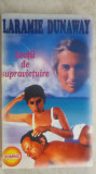 Laramie Dunaway - Lectii de supravietuire (vezi detalii pentru livrare in tara), 1994