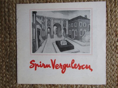 SPIRU VERGULESCU , CATALOG DE EXPOZITIE , 1978 foto