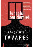 Jurnalul pandemiei - Paperback brosat - Gon&ccedil;alo M. Tavares - Cartier, 2022