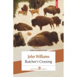 Cumpara ieftin Butcher&#039;s Crossing, John Williams, Polirom