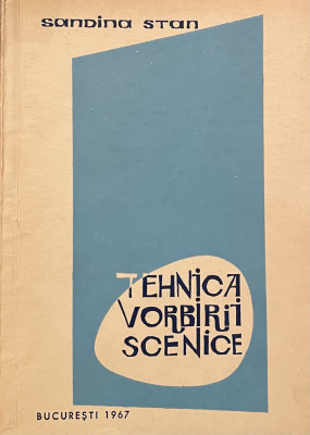 TEHNICA VORBIRII SCENICE de SANDINA STAN , 1967 foto